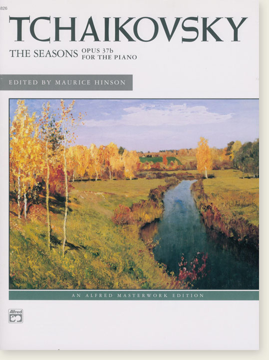Tchaikovsky The Seasons , Opus 37b for the Piano