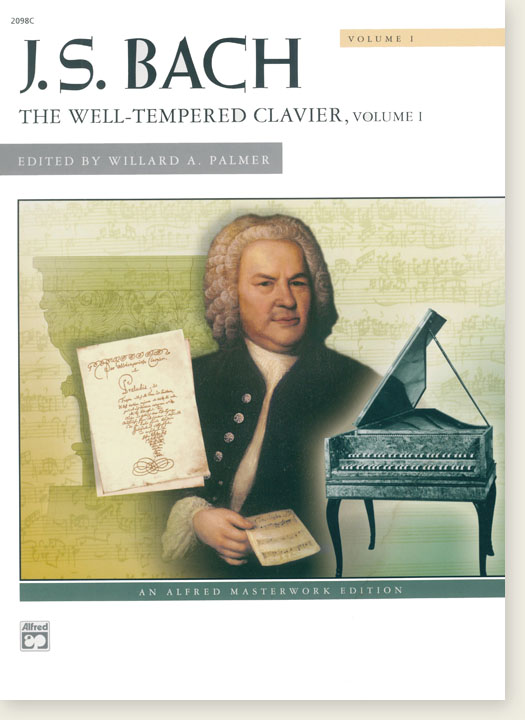 J. S. Bach The Well-Tempered Clavier, Volume Ⅰ Edited by Willard A. Palmer for Piano