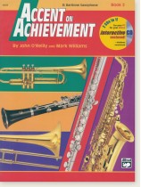 Accent on Achievement Book 2 E♭ Baritone Saxophone Accent on Achievement Book 2 E♭ Baritone Saxophone