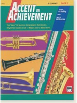 Accent on Achievement Book 3 B♭ Clarinet Accent on Achievement Book 3 B♭ Clarinet