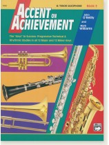Accent on Achievement Book 3 E♭ Tenor Saxophone Accent on Achievement Book 3 E♭ Tenor Saxophone