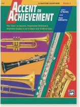 Accent on Achievement Book 3 E♭ Baritone Saxophone Accent on Achievement Book 3 E♭ Baritone Saxophone