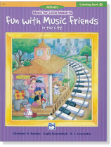Music for Little Mozarts: Coloring Book 4 - Fun with Music Friends in the City