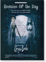Remains of the Day from Corpse Bride / Original Sheet Music Edition Remains of the Day from Corpse Bride / Original Sheet Music Edition