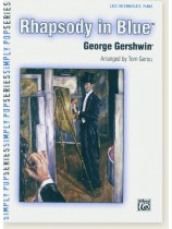 George Gershwin Rhapsody in Blue Late Intermediate Piano George Gershwin Rhapsody in Blue Late Intermediate Piano