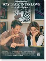 Way Back Into Love (from Music and Lyrics) Original Sheet Music Edition Way Back Into Love (from Music and Lyrics) Original Sheet Music Edition