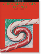 Christmas Carols for Two , Easy duets【Trombones】 Christmas Carols for Two , Easy duets【Trombones】