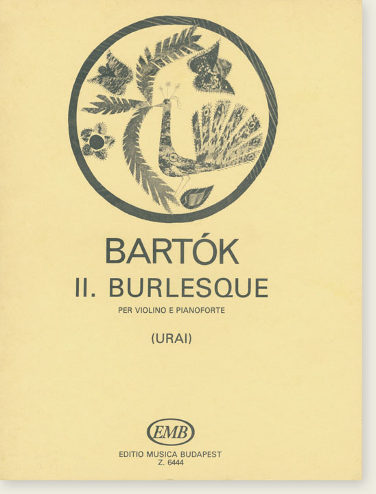 Bartók Ⅱ. Burlesque Per Violino e Pianoforte