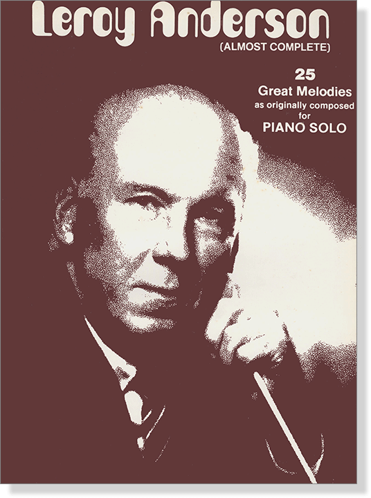 Leroy Anderson (Almost Complete) Piano Solo