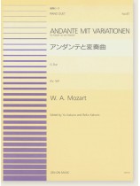W. A. Mozart Andante mit Variationen アンダンテと変奏曲 G Dur KV. 501 for Piano Duet 連弾ピース No. 87 W. A. Mozart Andante mit Variationen アンダンテと変奏曲 G Dur KV. 501 for Piano Duet 連弾ピース No. 87