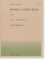 F. Mendelssohn Rondo Capriccioso Op. 14/ロンド カプリチオーソ for Piano F. Mendelssohn Rondo Capriccioso Op. 14/ロンド カプリチオーソ for Piano