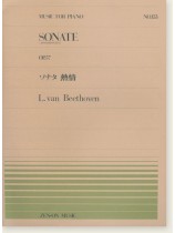 L. van Beethoven Sonate (Appassionata) Op. 57/ソナタ 熱情 for Piano L. van Beethoven Sonate (Appassionata) Op. 57/ソナタ 熱情 for Piano