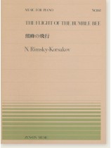 N. Rimsky-Korsakov The Flight of the Bumble Bee/熊蜂の飛行 for Piano N. Rimsky-Korsakov The Flight of the Bumble Bee/熊蜂の飛行 for Piano