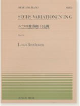 L. van Beethoven Sechs Variationen in G WoO 70/六つの変奏曲 ト長調 for Piano L. van Beethoven Sechs Variationen in G WoO 70/六つの変奏曲 ト長調 for Piano