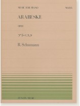 R. Schumann Arabeske Op. 18 アラベスク for Piano R. Schumann Arabeske Op. 18 アラベスク for Piano