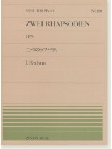 J. Brahms Zwei Rhapsodien Op. 79/二つのラプソディー for Piano J. Brahms Zwei Rhapsodien Op. 79/二つのラプソディー for Piano