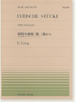 E. Grieg Lyrische Stücke Op. 38 - No. 1, 2, 5, 6, 7/叙情小曲集第二集から for Piano E. Grieg Lyrische Stücke Op. 38 - No. 1, 2, 5, 6, 7/叙情小曲集第二集から for Piano