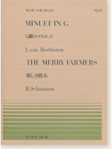 L. van Beethoven Minuet in G ト調のメヌエット/R. Schumann The Merry Farmer 楽しき農夫 for Piano L. van Beethoven Minuet in G ト調のメヌエット/R. Schumann The Merry Farmer 楽しき農夫 for Piano