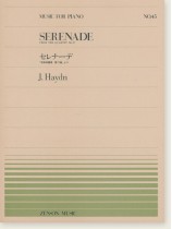J. Haydn Serenade from the Quartet No. 17/セレナーデ「弦楽四重奏曲 第17番」より for Piano J. Haydn Serenade from the Quartet No. 17/セレナーデ「弦楽四重奏曲 第17番」より for Piano