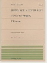 F. Poulenc Hommage à Edith Piaf ⅩⅤ Vème Improvisation en ut Mineur FP176/エディット・ピアフを讃えて for Piano F. Poulenc Hommage à Edith Piaf ⅩⅤ Vème Improvisation en ut Mineur FP176/エディット・ピアフを讃えて for Piano