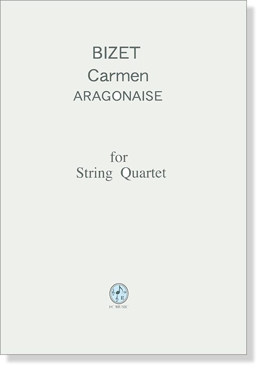 Bizet  Carmen Aragonaise for String Quartet 