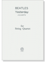Beatles イエスタデイ Yesterday for String Quartet