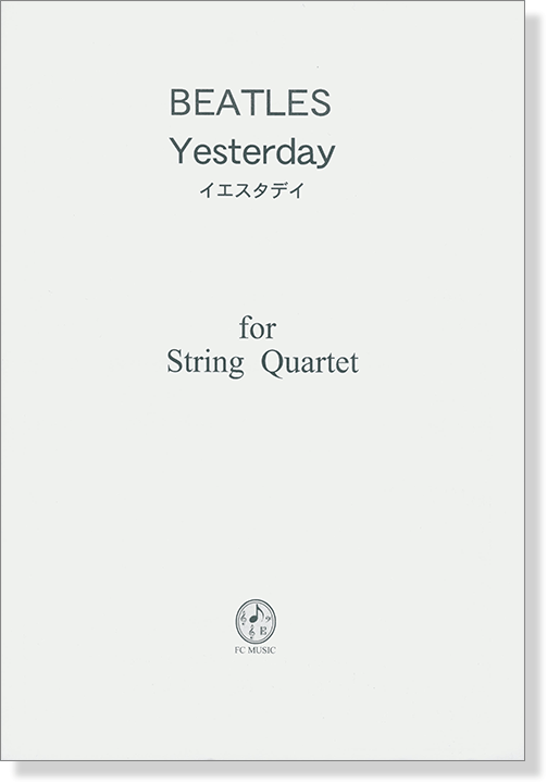 Beatles イエスタデイ Yesterday for String Quartet