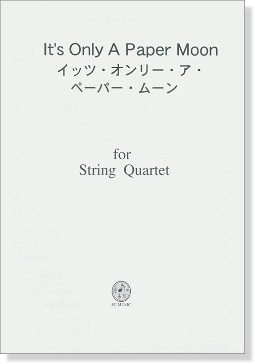 イッツ・オンリー・ア・ペーパー・ムーン  It's Only a Paper Moon for String Quartet