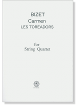 Bizet  Carmen Les Toreadors for String Quartet 