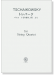Tschaikowsky トレパーク - バレエ くるみ割り人形 より for String Quartet