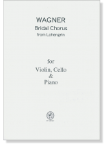 Wagner 婚礼の合唱 for Piano Trio