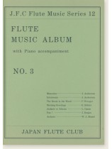 Flute Music Album with Piano accompaniment No. 3 Flute Music Album with Piano accompaniment No. 3