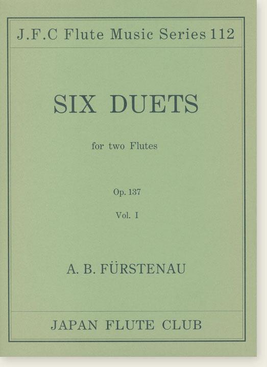 A. B. Fürstenau Six Duets OP. 137 for Two Flutes Vol. Ⅰ