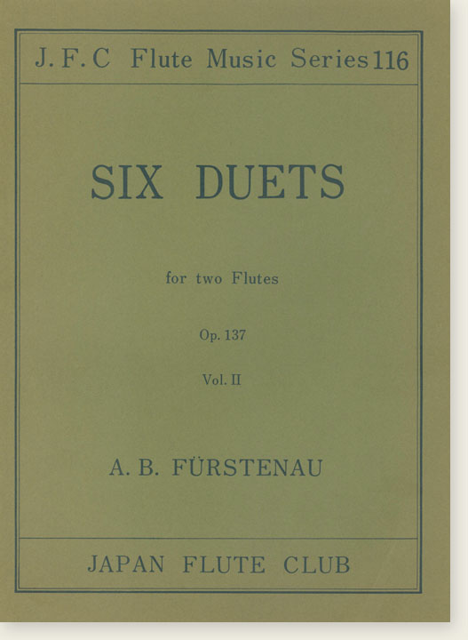 A. B. Fürstenau Six Duets OP. 137 for Two Flutes Vol. Ⅱ