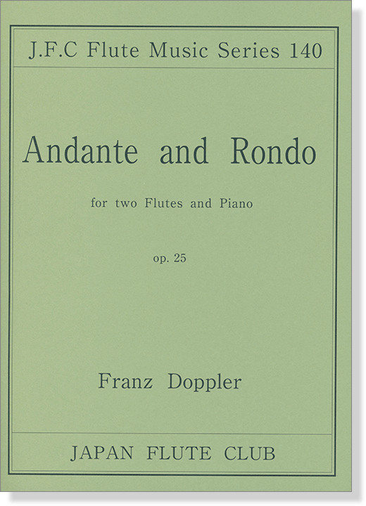 Franz Doppler【Andante and Rondo , Op. 25】for Two Flutes and Piano