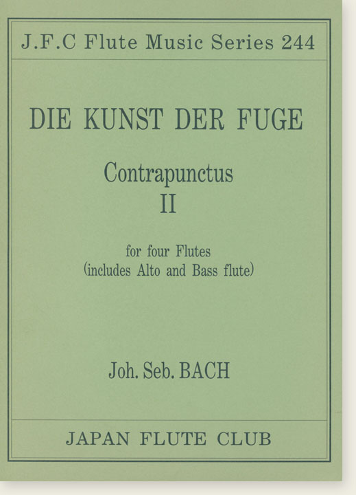 Joh. Seb. Bach Die Kunst der Fuge Contrapunctus Ⅱ for Four Flutes (Includes Alto or Bass Flute)