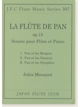 Jules Mouquet La Flûte de Pan, Op. 15 Sonate pour Flûte and Piano