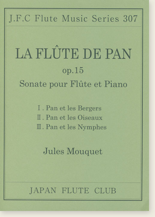 Jules Mouquet La Flûte de Pan, Op. 15 Sonate pour Flûte and Piano
