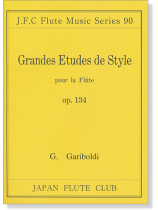 G. Gariboldi【Grandes Etudes de Style , Op. 134】pour la Flûte