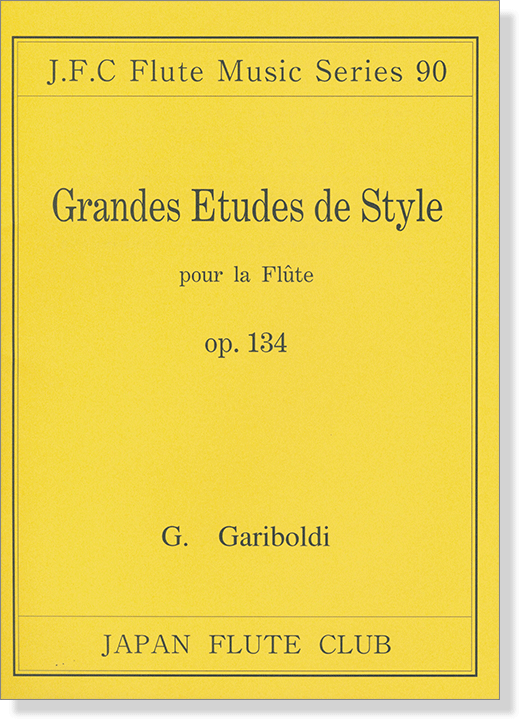 G. Gariboldi【Grandes Etudes de Style , Op. 134】pour la Flûte