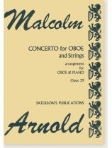 Malcolm Arnold Concerto for Oboe and Strings arrangement for Oboe & Piano Opus 39