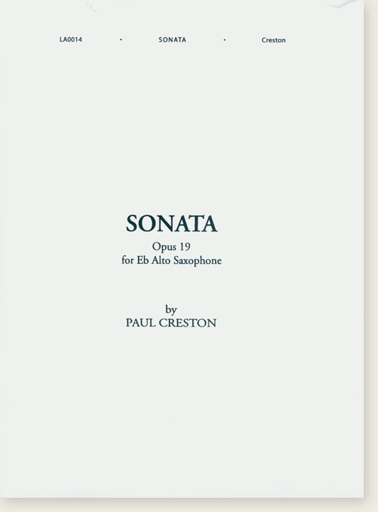 Paul Creston Sonata Opus 19 for E♭ Alto Saxophone