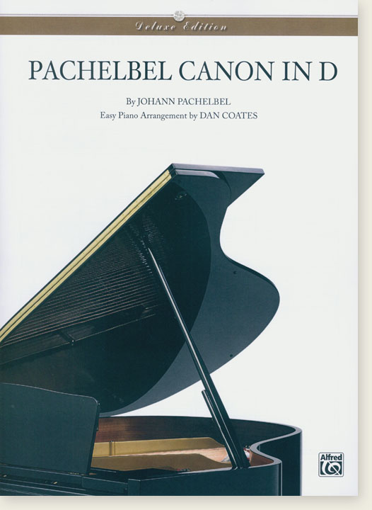 Pachelbel Canon in D by Johann Pachelbel Easy Piano Arrangement by Dan Coates Deluxe Edition