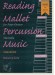 Reading Mallet Percussion Music For Four-Octave Marimba Third Edition