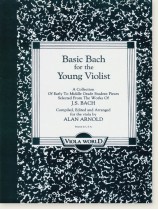 Basic Bach For The Young Violist Basic Bach For The Young Violist