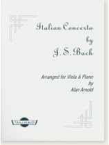 Italian Concerto by J.S. Bach Arranged for Viola & Piano by Alan Arnold Italian Concerto by J.S. Bach Arranged for Viola & Piano by Alan Arnold