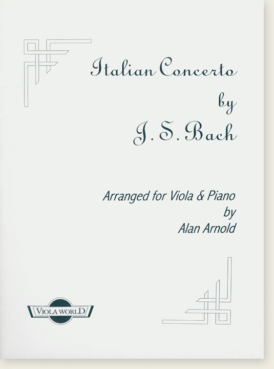 Italian Concerto by J.S. Bach Arranged for Viola & Piano by Alan Arnold