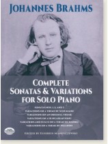 Brahms Complete Sonatas & Variations for Solo Piano Brahms Complete Sonatas & Variations for Solo Piano