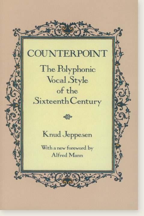 Counterpoint  The Polyphonic Vocal Style of the Sixteenth Century