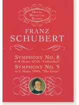 Schubert Symphony No.8 in B minor, D759 "Unfinished" Symphony No.9 in C Major, D944 "The Great" Dover Miniature Scores Schubert Symphony No.8 in B minor, D759 "Unfinished" Symphony No.9 in C Major, D944 "The Great" Dover Miniature Scores